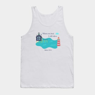 Where you lead, I will follow. Maine 2023 Tank Top